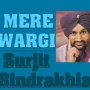 Mere Wargi Surjit Bindrakhia